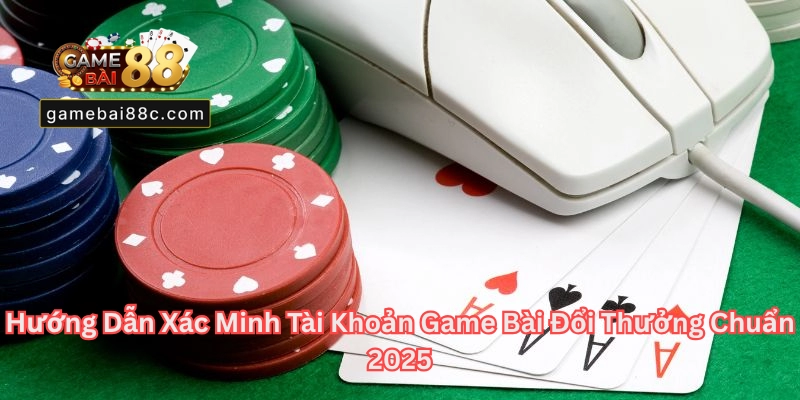 Hướng Dẫn Đăng Ký Tài Khoản Game Bài Đổi Thưởng